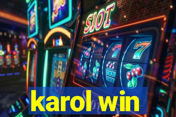 karol win